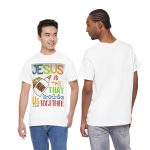 Jesus Is the Glue That Holds Us Together T‑Shirt