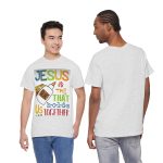 Jesus Is the Glue That Holds Us Together T‑Shirt