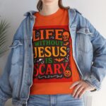 "Life Without Jesus Is Scary" -  Christian Halloween T-Shirt