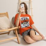 Life Is Better With Jesus — Christian Faith Based T-Shirt